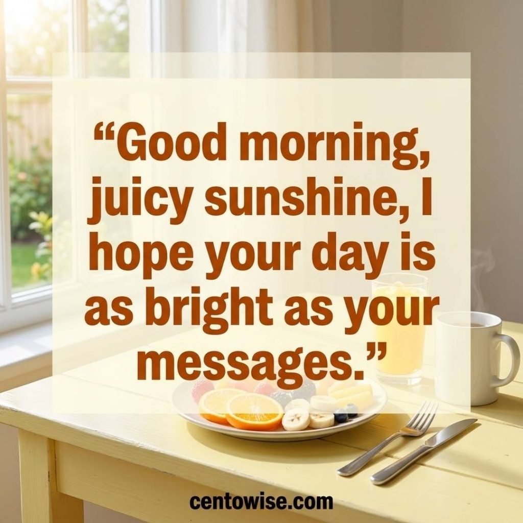 Juicy rizz line for DMs and chats image with a bold good morning line and a fresh fruit breakfast table