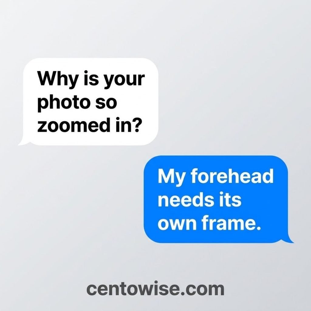 Big forehead jokes shown as phone chat bubbles about a zoomed-in photo