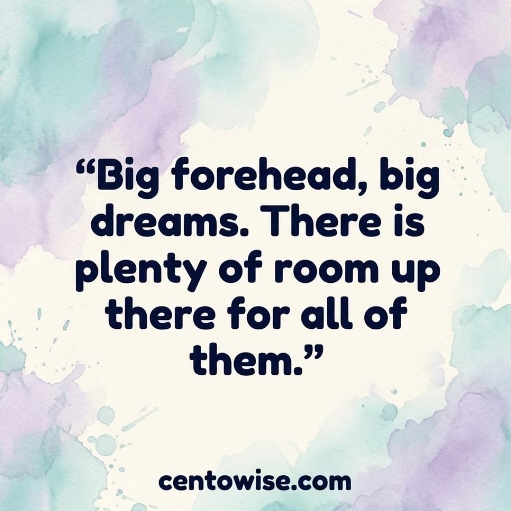 Calm watercolor big forehead joke about big dreams in navy text on a teal and lavender background
