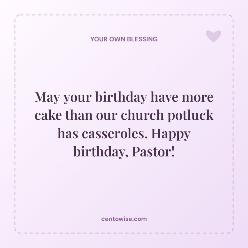 Funny pastor birthday wish about cake and church potluck casseroles in a purple dashed frame