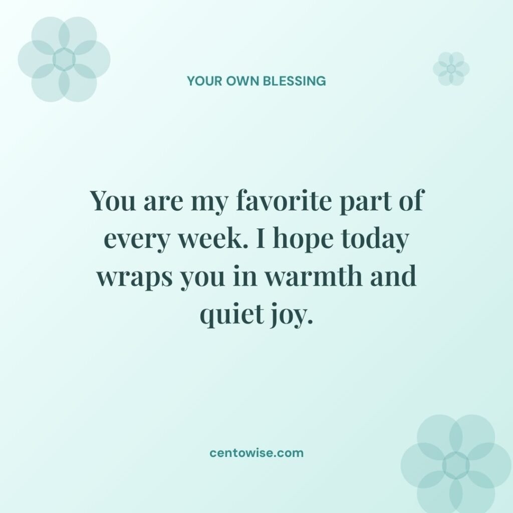 Cute Friday message for loved ones about being my favorite part of every week