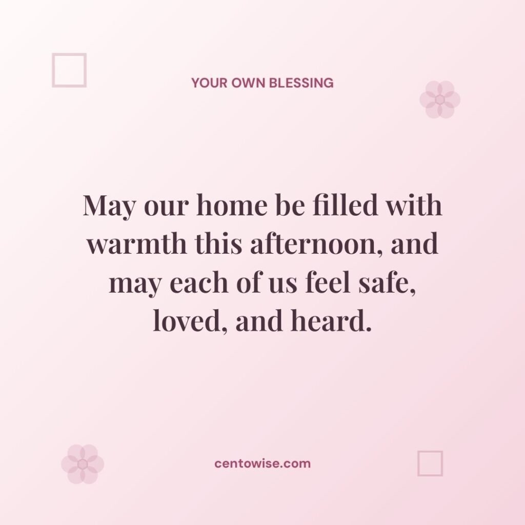 Good afternoon blessing for family about a warm, loving home, on a soft pink background with flower shapes