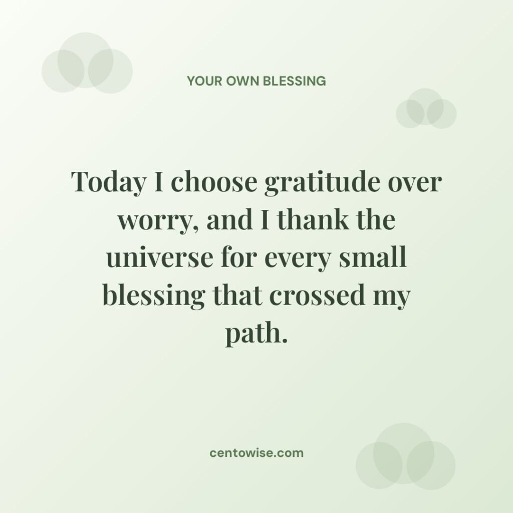 Thankful afternoon blessing about choosing gratitude over worry, on a pale green background with soft circles