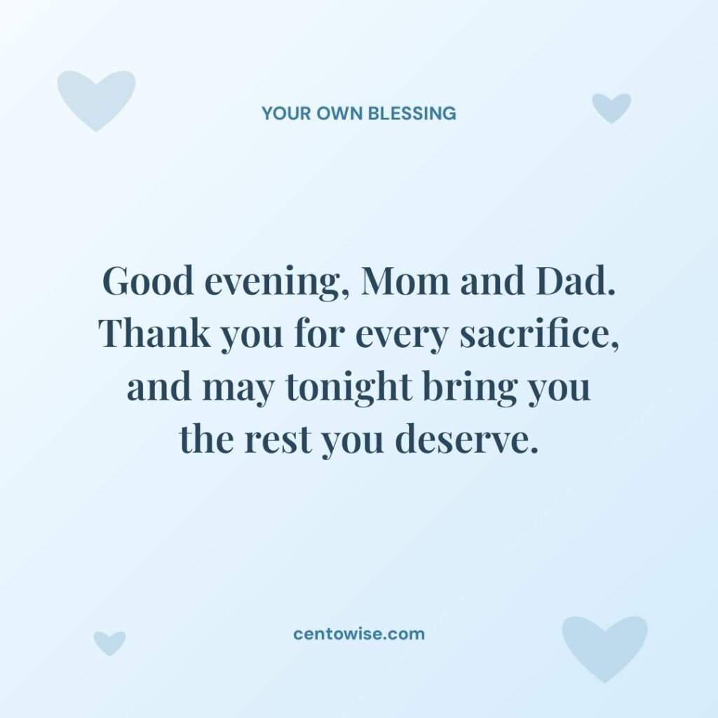 Light blue good evening wish card with hearts thanking Mom and Dad for every sacrifice and wishing them rest