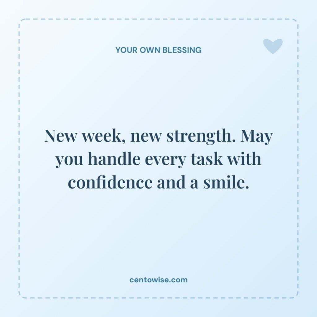 New week good morning blessing on a light blue background: New week, new strength, handle every task with a smile.