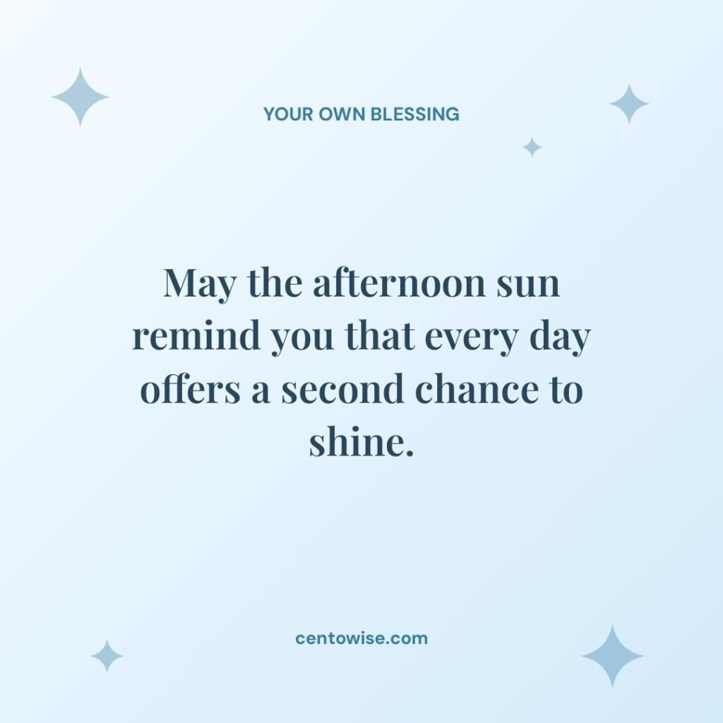 Tuesday afternoon blessing about the afternoon sun and a second chance to shine on a light blue background with stars