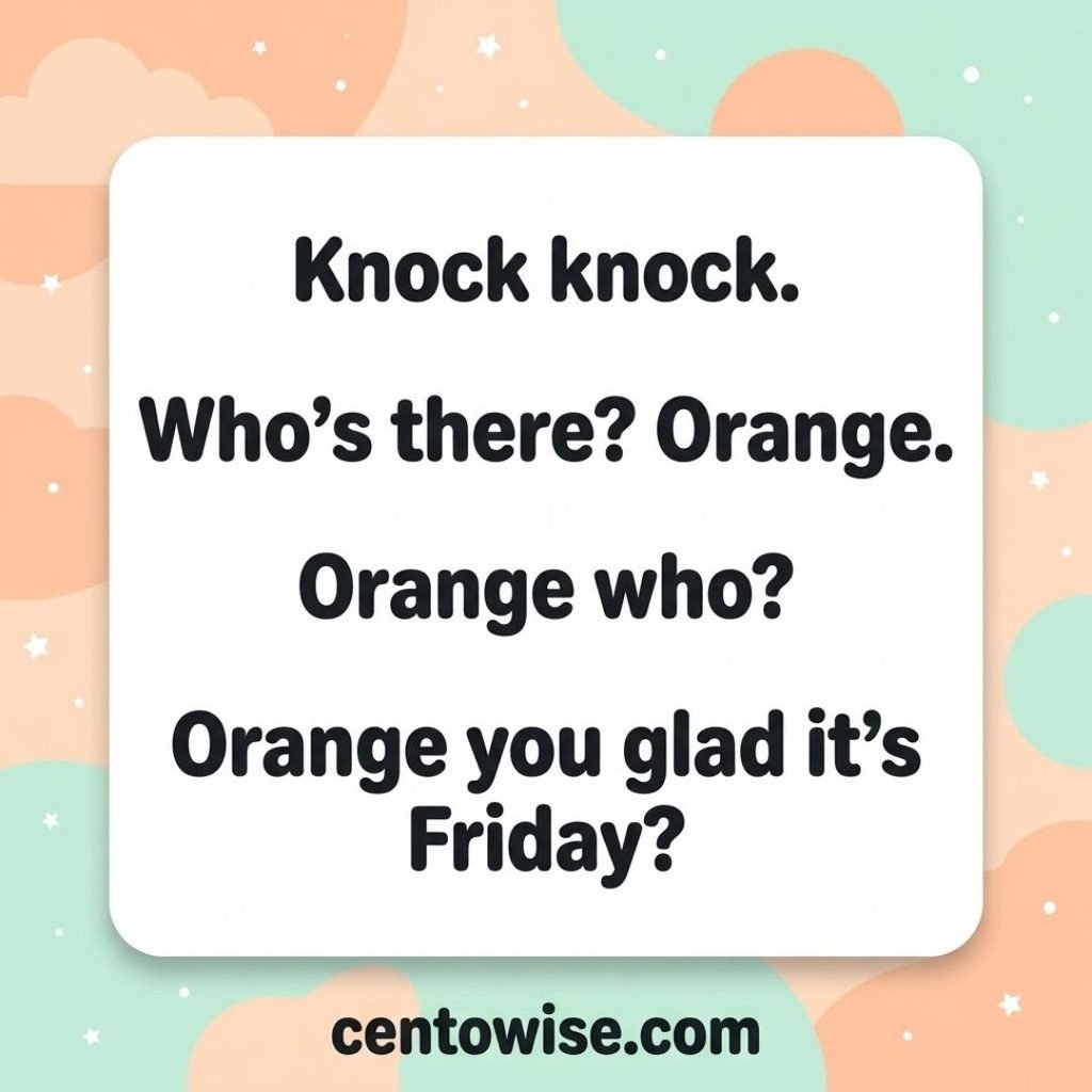 Funny teenager knock knock joke about orange and Friday in bold dark text on a peach and mint pastel background