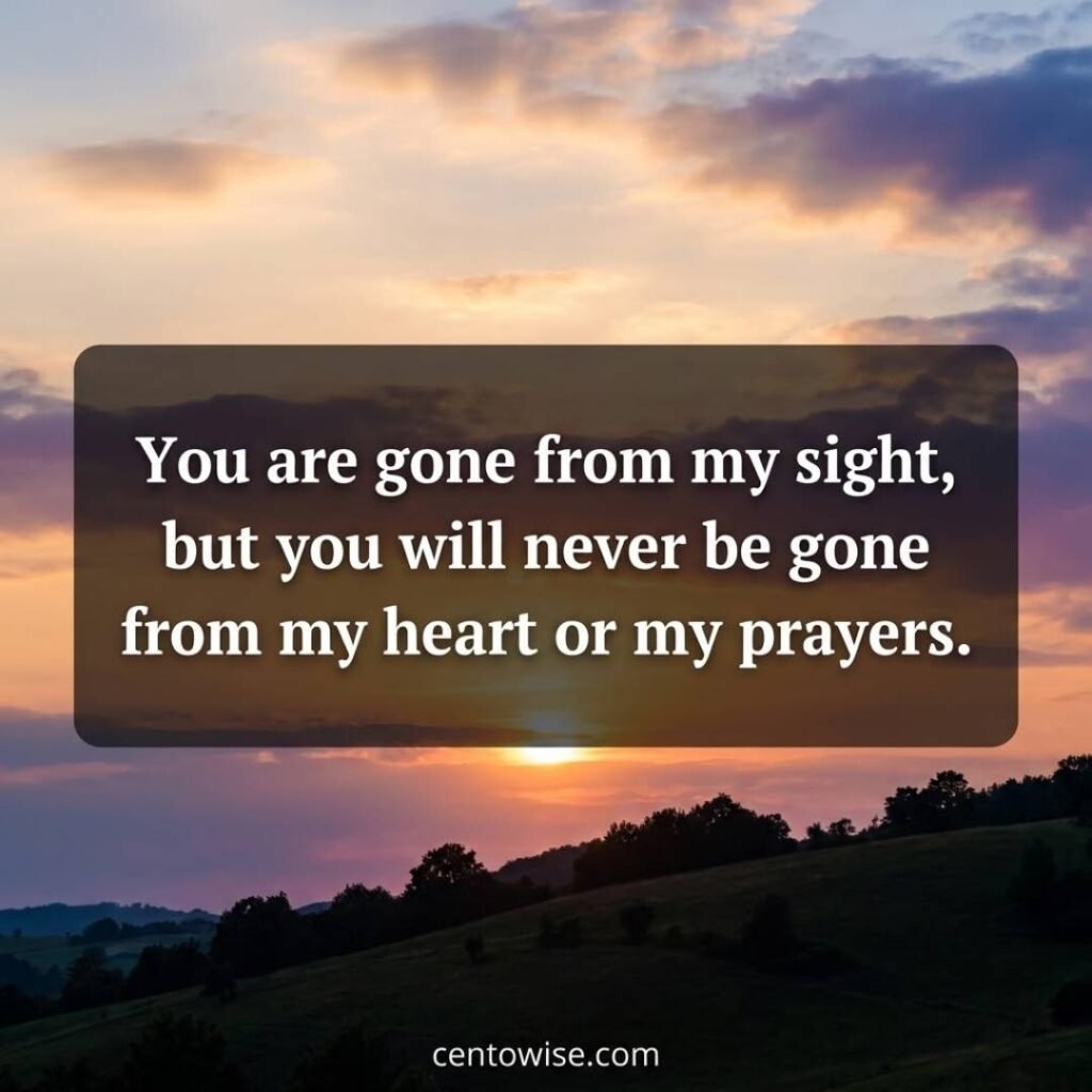 Sunset hillside with a tribute to a brother who passed away: “You are gone from my sight, but never from my heart”