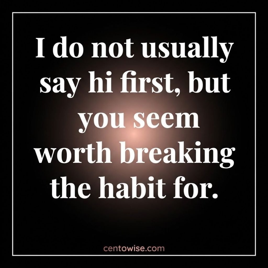 Real-life flirting rizz line about saying hi first, in white serif text on a black background